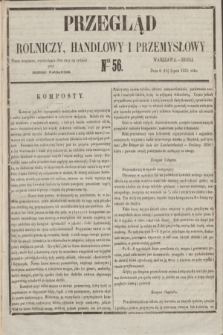 Przegląd Rolniczy, Handlowy i Przemysłowy : pismo bezpłatne, wychodzące dwa razy na tydzień przy Dzienniku Warszawskim. 1855, nr 56 (18 lipca)