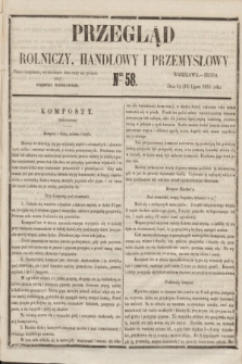 Przegląd Rolniczy, Handlowy i Przemysłowy : pismo bezpłatne, wychodzące dwa razy na tydzień przy Dzienniku Warszawskim. 1855, nr 58 (25 lipca)