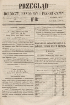 Przegląd Rolniczy, Handlowy i Przemysłowy : pismo bezpłatne, wychodzące dwa razy na tydzień przy Dzienniku Warszawskim. 1855, nr 68 (29 sierpnia)