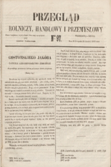 Przegląd Rolniczy, Handlowy i Przemysłowy : pismo bezpłatne, wychodzące dwa razy na tydzień przy Dzienniku Warszawskim. 1855, nr 97 (12 grudnia)