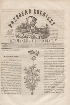 Przegląd Rolniczy, Przemysłowy i Handlowy : pismo bezpłatne wychodzące raz na tydzień przy Kronice Wiadomości Krajowych i Zagranicznych. T.1, № 26 (29 września 1856)