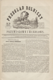 Przegląd Rolniczy, Przemysłowy i Handlowy : pismo bezpłatne wychodzące raz na tydzień przy Kronice Wiadomości Krajowych i Zagranicznych. T.1, № 39 (29 grudnia 1856)