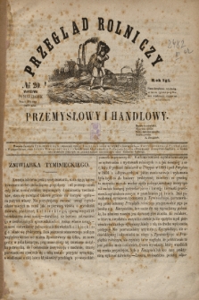 Przegląd Rolniczy, Przemysłowy i Handlowy : pismo bezpłatne wychodzące raz na tydzień przy Kronice Wiadomości Krajowych i Zagranicznych. T.2, № 20 (18 maja 1857)