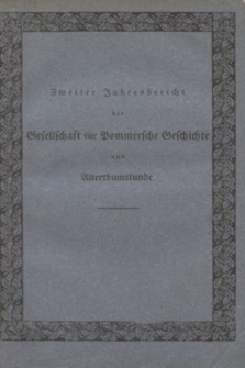 Zweiter Jahresbericht der Gesellschaft für Pommersche Geschichte und Alterthumskunde. 1827