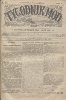 Tygodnik Mód : z dodatkiem illustrowanym ubrań i robót kobiecych. 1871, N. 10 (11 marca) + dod. + wkładka