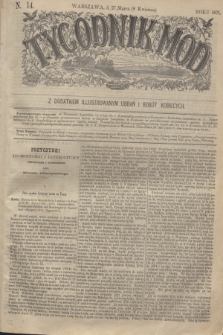Tygodnik Mód : z dodatkiem illustrowanym ubrań i robót kobiecych. 1871, N. 14 (8 kwietnia) + dod.