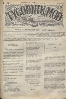 Tygodnik Mód : z dodatkiem illustrowanym ubrań i robót kobiecych. 1871, N. 23 (10 czerwca) + dod.