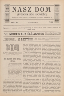 Nasz Dom : tygodnik mód i powieści : pismo illustrowane, poświęcone sprawom kobiecym. R.53, № 24 (14 czerwca 1913)