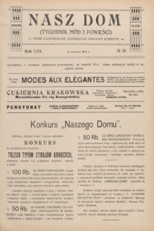 Nasz Dom : tygodnik mód i powieści : pismo illustrowane, poświęcone sprawom kobiecym. R.53, № 25 (21 czerwca 1913)