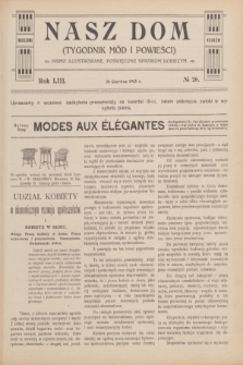 Nasz Dom : tygodnik mód i powieści : pismo illustrowane, poświęcone sprawom kobiecym. R.53, № 26 (28 czerwca 1913)