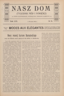 Nasz Dom : tygodnik mód i powieści : pismo illustrowane, poświęcone sprawom kobiecym. R.53, № 36 (6 września 1913)