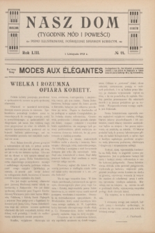 Nasz Dom : tygodnik mód i powieści : pismo illustrowane, poświęcone sprawom kobiecym. R.53, № 44 (1 listopada 1913)