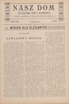 Nasz Dom : tygodnik mód i powieści : pismo illustrowane, poświęcone sprawom kobiecym. R.53, № 45 (8 listopada 1913)