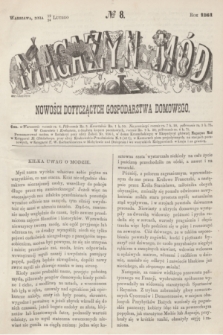 Magazyn Mód i Nowości Dotyczących Gospodarstwa Domowego. 1861, № 8 (24 lutego) + wkładka