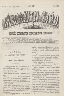Magazyn Mód i Nowości Dotyczących Gospodarstwa Domowego. 1861, № 37 (14 września) + wkładka