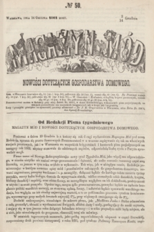 Magazyn Mód i Nowości Dotyczących Gospodarstwa Domowego. 1861, № 50 (14 grudnia) + wkł.