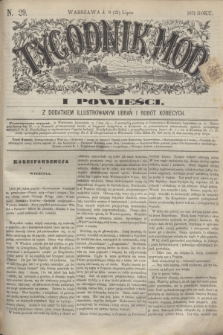 Tygodnik Mód i Powieści : z dodatkiem illustrowanym ubrań i robót kobiecych. 1871, N. 29 (21 lipca) + dod.