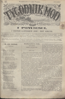 Tygodnik Mód i Powieści : z dodatkiem illustrowanym ubrań i robót kobiecych. 1871, N. 37 (16 września) + dod.