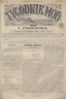 Tygodnik Mód i Powieści : z dodatkiem illustrowanym ubrań i robót kobiecych. 1871, N. 46 (18 listopada) + dod. + wkładka