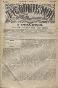 Tygodnik Mód i Powieści : z dodatkiem illustrowanym ubrań i robót kobiecych. 1871, N. 52 (30 grudnia) + dod.