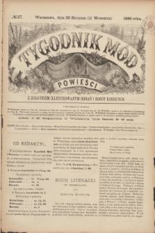 Tygodnik Mód i Powieści : z dodatkiem illustrowanym ubrań i robót kobiecych. 1886, № 37 (11 września) + wkładka