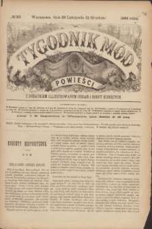 Tygodnik Mód i Powieści : z dodatkiem illustrowanym ubrań i robót kobiecych. 1886, № 50 (11 grudnia) + dod.