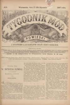 Tygodnik Mód i Powieści : z dodatkiem illustrowanym ubrań i robót kobiecych. 1887, № 5 (29 stycznia) + dod.