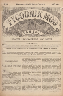 Tygodnik Mód i Powieści : z dodatkiem illustrowanym ubrań i robót kobiecych. 1887, № 23 (4 czerwca) + dod.