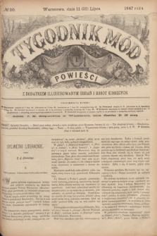 Tygodnik Mód i Powieści : z dodatkiem illustrowanym ubrań i robót kobiecych. 1887, № 30 (23 lipca) + dod.