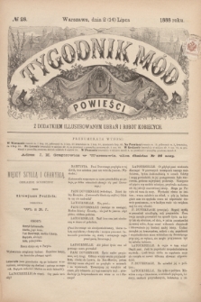 Tygodnik Mód i Powieści : z dodatkiem illustrowanym ubrań i robót kobiecych. 1888, № 28 (14 lipca)