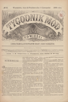 Tygodnik Mód i Powieści : z dodatkiem illustrowanym ubrań i robót kobiecych. 1888, № 44 (3 listopada)