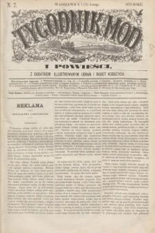 Tygodnik Mód i Powieści : z dodatkiem illustrowanym ubrań i robót kobiecych. 1872, N. 7 (17 lutego) + dod.