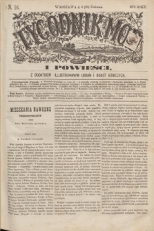 Tygodnik Mód i Powieści : z dodatkiem illustrowanym ubrań i robót kobiecych. 1872, N. 16 (20 kwietnia) + dod.