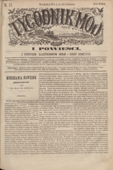 Tygodnik Mód i Powieści : z dodatkiem illustrowanym ubrań i robót kobiecych. 1872, N. 17 (27 kwietnia) + dod. + wkładka