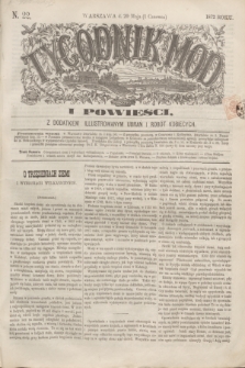 Tygodnik Mód i Powieści : z dodatkiem illustrowanym ubrań i robót kobiecych. 1872, N. 22 (1 czerwca) + dod.