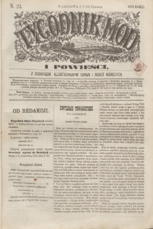 Tygodnik Mód i Powieści : z dodatkiem illustrowanym ubrań i robót kobiecych. 1872, N. 24 (15 czerwca) + dod.