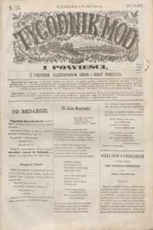 Tygodnik Mód i Powieści : z dodatkiem illustrowanym ubrań i robót kobiecych. 1872, N. 25 (22 czerwca) + dod.