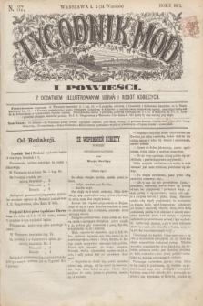 Tygodnik Mód i Powieści : z dodatkiem illustrowanym ubrań i robót kobiecych. 1872, N. 37 (14 września) + dod.