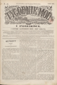 Tygodnik Mód i Powieści : z dodatkiem illustrowanym ubrań i robót kobiecych. 1872, N. 40 (5 października) + dod.