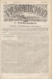 Tygodnik Mód i Powieści : z dodatkiem illustrowanym ubrań i robót kobiecych. 1872, N. 49 (7 grudnia) + dod.