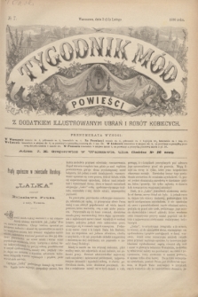 Tygodnik Mód i Powieści : z dodatkiem illustrowanym ubrań i robót kobiecych. 1890, № 7 (15 lutego) + dod.