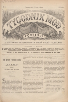Tygodnik Mód i Powieści : z dodatkiem illustrowanym ubrań i robót kobiecych. 1890, № 9 (1 marca) + dod.