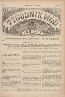 Tygodnik Mód i Powieści : z dodatkiem illustrowanym ubrań i robót kobiecych. 1890, № 16 (19 kwietnia) + dod.