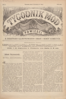 Tygodnik Mód i Powieści : z dodatkiem illustrowanym ubrań i robót kobiecych. 1890, № 19 (10 maja) + dod. + wkładka