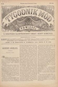 Tygodnik Mód i Powieści : z dodatkiem illustrowanym ubrań i robót kobiecych. 1890, № 28 (12 lipca) + dod.