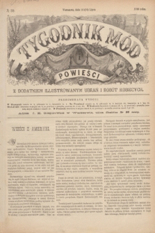 Tygodnik Mód i Powieści : z dodatkiem illustrowanym ubrań i robót kobiecych. 1890, № 30 (26 lipca) + dod. + wkładka