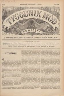 Tygodnik Mód i Powieści : z dodatkiem illustrowanym ubrań i robót kobiecych. 1890, № 44 (1 listopada) + dod. + wkładka