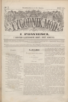 Tygodnik Mód i Powieści : z dodatkiem illustrowanym ubrań i robót kobiecych. 1874, № 3 (17 stycznia)