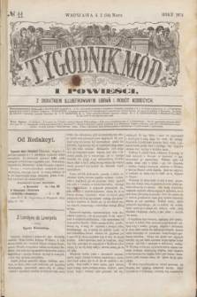Tygodnik Mód i Powieści : z dodatkiem illustrowanym ubrań i robót kobiecych. 1874, № 11 (14 marca) + dod.