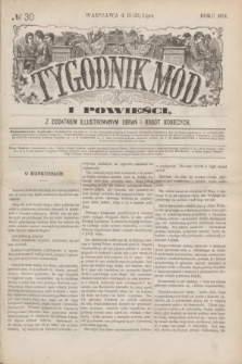 Tygodnik Mód i Powieści : z dodatkiem illustrowanym ubrań i robót kobiecych. 1874, № 30 (25 lipca) + dod. + wkładka